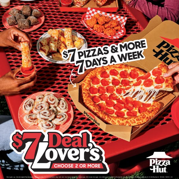 This ad promotes the Pizza Hut $7 deal, encouraging customers to select two or more items.
