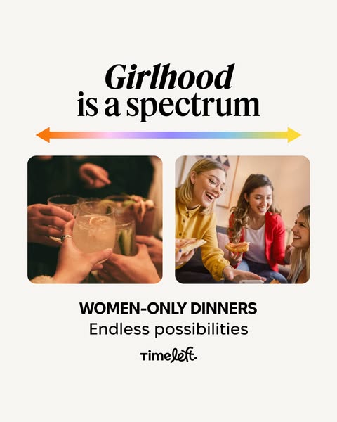 This ad for Timeleft uses images of women enjoying dinner with friends to create a sense of community and possibility. T
