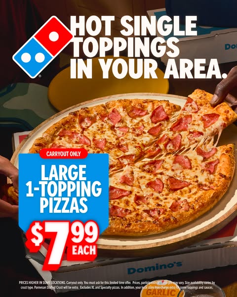 This image ad promotes Domino's large one-topping pizzas for $7.99 each, available for carryout only in your area.