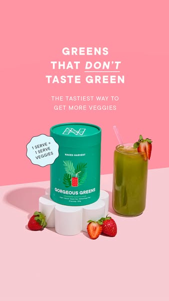 An ad for Naked Harvest Gorgeous Greens. The ad shows a container of the product, a glass of the mixed drink, and advert