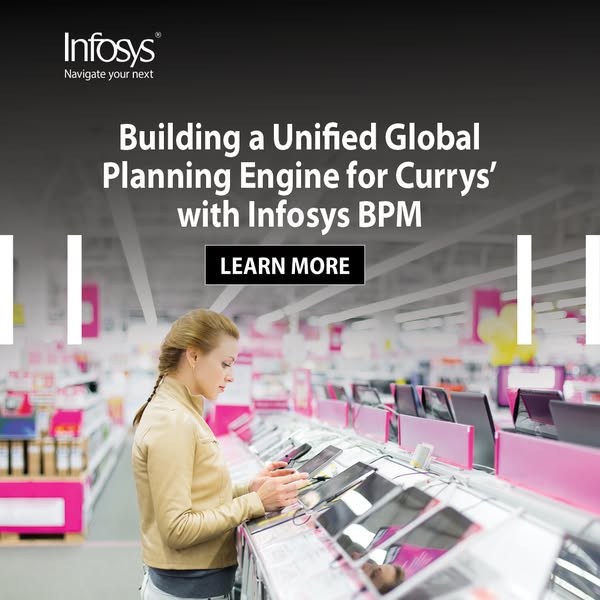 This ad promotes Infosys BPM as a unified global planning engine for Currys. It features a woman in an electronics store