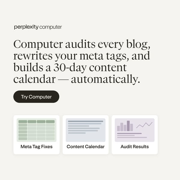 This image ad promotes Perplexity Computer, a service that audits blogs, rewrites meta tags, and builds content calendar
