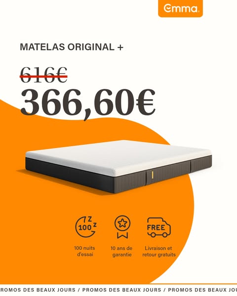 This image ad promotes Emma mattresses, specifically the MATELAS ORIGINAL +, at a discounted price of 366,60€, reduced f