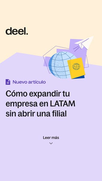 This ad promotes a new article from Deel about expanding your company into LATAM without opening a branch.