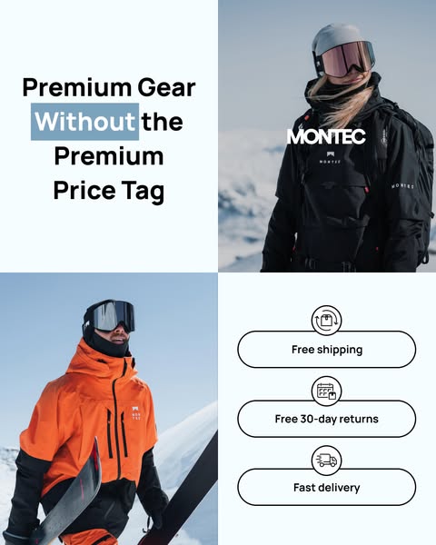 This ad for Montec promotes premium snow gear at a non-premium price. It features images of people in snow gear and list