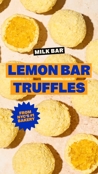 This ad features a close-up shot of Milk Bar's lemon bar truffles. The ad emphasizes the product's unique flavor
