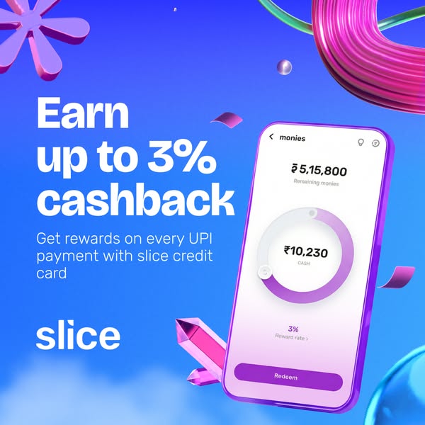 This image ad for Slice promotes up to 3% cashback rewards on UPI payments made with a Slice credit card. The visuals in