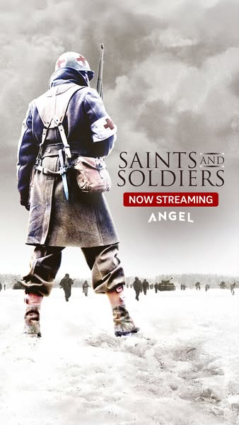 This image promotes the movie Saints and Soldiers Angel: Now streaming.