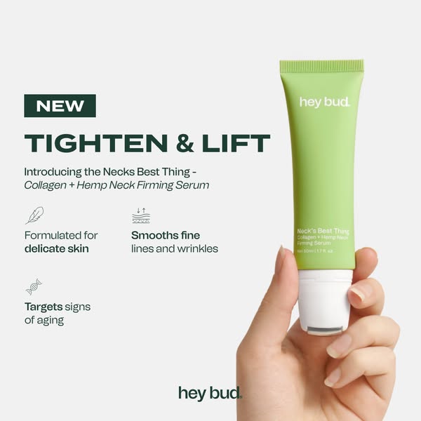 This ad promotes Hey Bud's Neck's Best Thing - Collagen + Hemp Neck Firming Serum, highlighting its ability to t