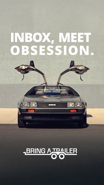 This ad for Bring a Trailer features a DeLorean with its gull-wing doors open, paired with the headline, "Inbox, me