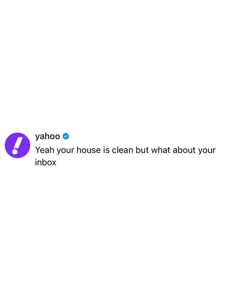 This ad is for the Yahoo email inbox service, addressing the common concern of having a clean physical space but a disor