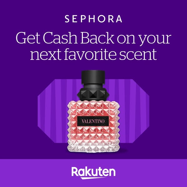 This ad by Sephora and Rakuten promotes cash back on your next favorite scent. The ad features a Valentino perfume bottl