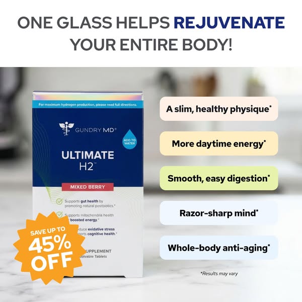 This ad promotes Gundry MD's Ultimate H2 supplement, highlighting its benefits of rejuvenation, a slim physique, ene