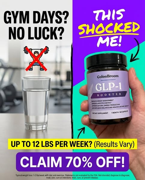 The ad presents ColonBroom GLP-1 Booster as an alternative to traditional weight loss methods like going to the gym, hig