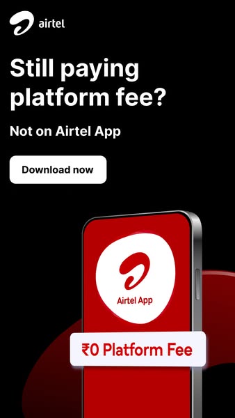 This ad promotes Airtel App by emphasizing the benefit of no platform fees, encouraging users to download the app.