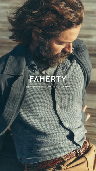 This ad features a photograph of a man wearing clothing from the Faherty brand's Palmetto Collection. The ad's f