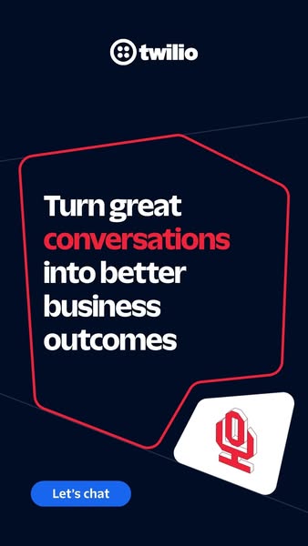 This ad for Twilio uses a simple image with text to highlight how their services can turn conversations into business ou