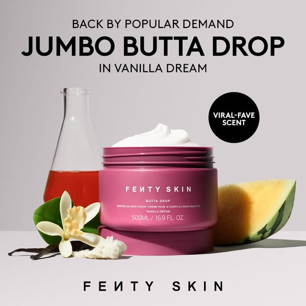 This Fenty Skin ad showcases their Jumbo Butta Drop Whipped Oil Body Cream in Vanilla Dream. The image focuses on the pr