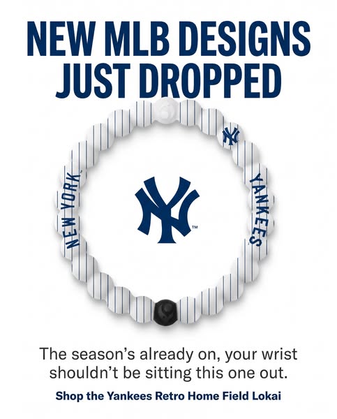 The ad promotes the Yankees Retro Home Field Lokai bracelet, highlighting its unique design and urging fans to wear it d