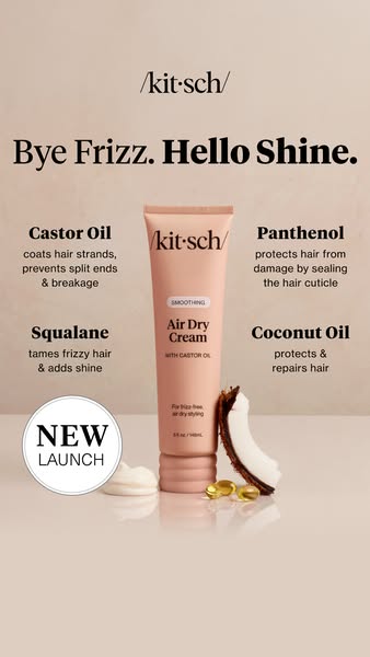 This ad promotes Kitsch's Air Dry Cream, highlighting its key ingredients and benefits for achieving frizz-free, shi