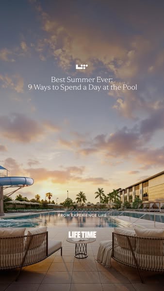 This ad for Life Time fitness promotes spending time at their pool. It shows a wide shot of the pool at sunset and lists