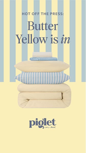 This ad for Piglet in Bed highlights that Butter Yellow is in style and features bedding products from the brand.
