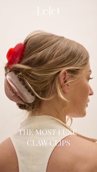 This ad promotes Lelet claw clips as luxury hair accessories. The ad uses a close-up shot of a woman wearing two differe