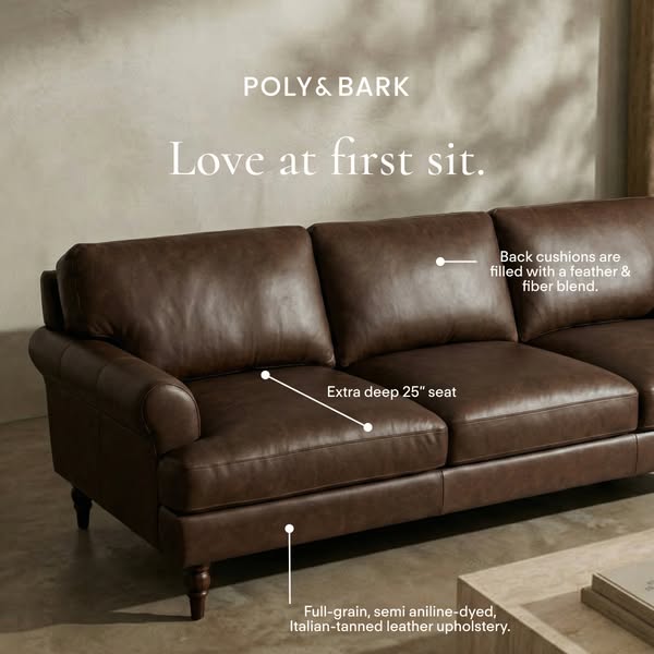 This ad showcases a Poly & Bark sofa, highlighting its full-grain, semi aniline-dyed, Italian-tanned leather upholst