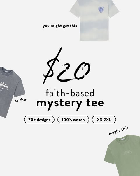 Ad for a faith-based mystery tee where you will receive one of 70+ different t-shirt designs for $20.