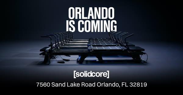 A [solidcore] ad featuring a line of machines with the text, "Orlando is Coming" signaling a new location open