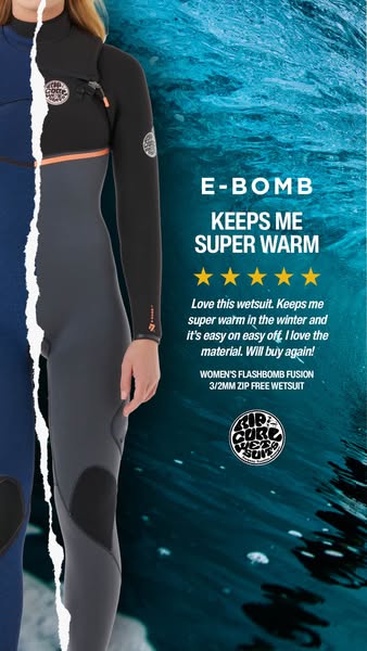 Ad for the E-Bomb women's wetsuit from Rip Curl, highlighting the wetsuit's warmth and ease of use using a custo