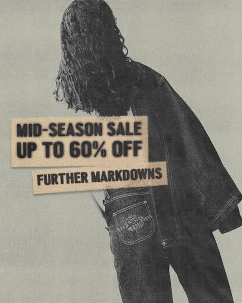 This image ad promotes a mid-season sale with up to 60% off and further markdowns on clothing items.