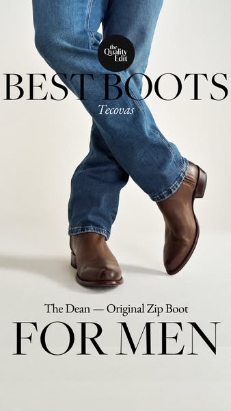 This image ad promotes Tecovas' "The Dean - Original Zip Boot For Men" as one of the best boot options ava