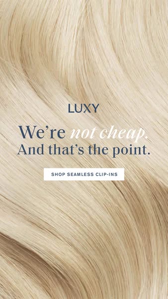 This ad for Luxy Hair uses a close-up visual of blonde hair extensions to emphasize the brand's quality. The messagi