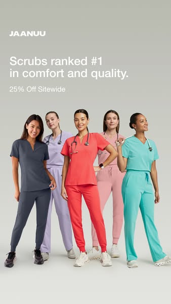 Ad for Jaanuu scrubs highlighting comfort, quality, and a 25% off sitewide offer. Features five diverse models in variou