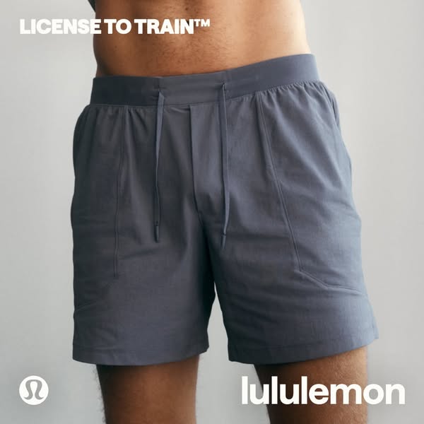 This ad features a close-up shot of a man wearing Lululemon shorts. The ad highlights the brand and the 'License to 