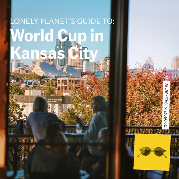 This ad promotes Lonely Planet's guide to the World Cup in Kansas City. It features an outdoor urban scene viewed th