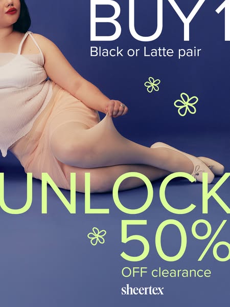 An ad for Sheertex tights that showcases their resilience with a buy one get one half off offer.