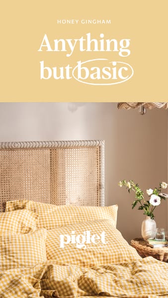 The ad showcases 'Honey Gingham' bedding from Piglet in Bed as a way to elevate your space beyond the basics. Th