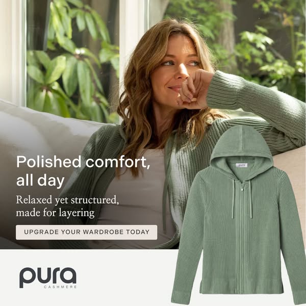 This ad showcases Pura Cashmere's knit cardigan and hoodie. The ad features a stylish woman wearing the brand's 