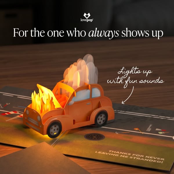 This ad features a Lovepop card that is a pop-up rendering of a broken-down car. It is presented as a gift for someone w