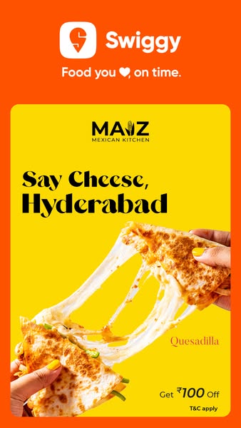 This image ad for Swiggy promotes MAIZ Mexican Kitchen in Hyderabad with a focus on their Quesadillas. The ad uses an im