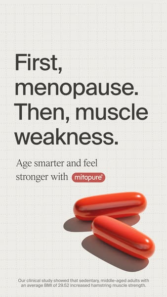 The ad highlights the correlation between menopause and muscle weakness, then suggests Mitopure as a solution to age sma