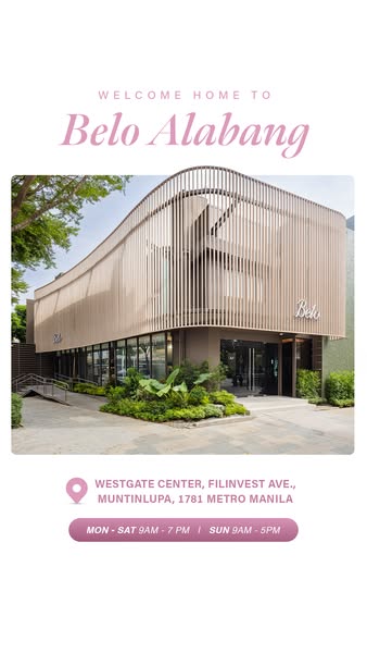 This image ad promotes Belo Alabang, a business with a physical location that is open Monday through Sunday. The ad emph