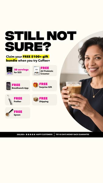This image ad promotes Coffee+ and offers a free $100+ gift bundle with purchase. The image features an attractive woman