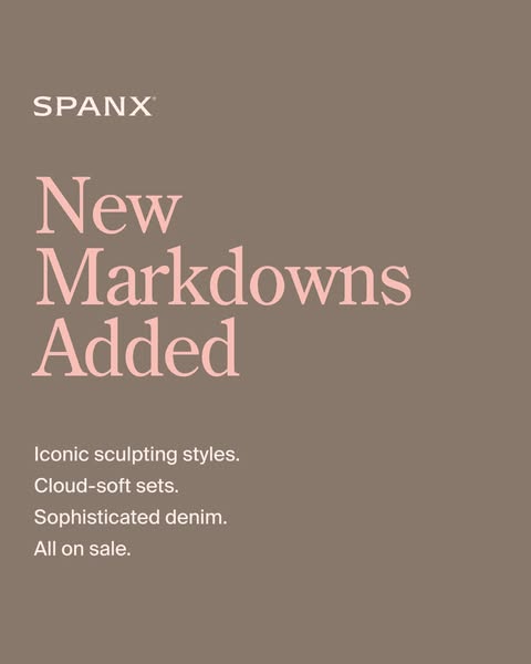 This Spanx image ad promotes the brand's new markdowns on iconic sculpting styles, cloud-soft sets, and sophisticate