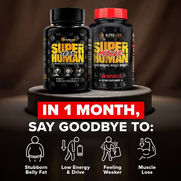 Image ad promoting Alpha Lion's Superhuman Test and Superhuman Muscle supplements. The ad presents a before-and-afte