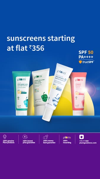 The ad showcases Plum brand sunscreens that start at ₹356. It highlights the brand's authenticity and offers guarant