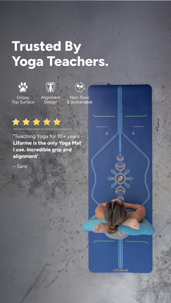 This ad highlights the key features of the Liforme yoga mat, which is trusted by yoga teachers, including its grippy top