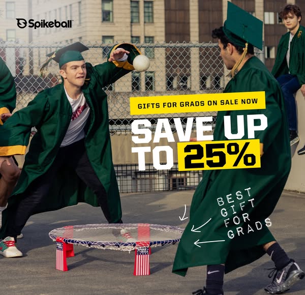 This ad showcases the Spikeball game set being played by a group of recent graduates. A limited-time offer promotes the 